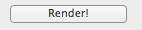 Render All Button.